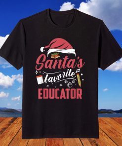 Christmas Teacher Xmas School Santas Favorite Educator T-Shirt