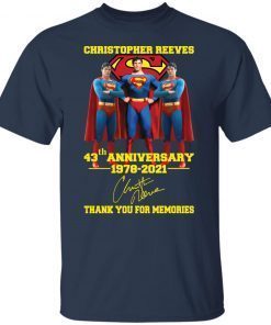 Christopher Reeve 43th Anniversary 1978 2021 Thank You For Memories 2021 T-shirt