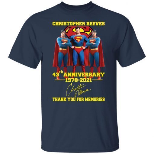 Christopher Reeve 43th Anniversary 1978 2021 Thank You For Memories 2021 T-shirt