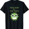 Conservative Fake News Is The Virus Gift Shirt