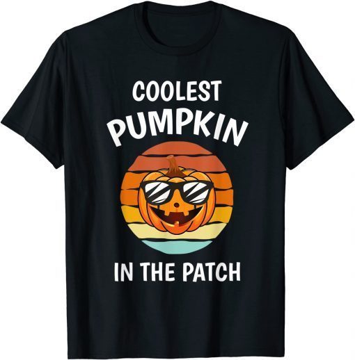 Coolest Pumpkin In The Patch Halloween 2021 Shirt