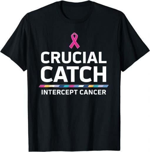 Crucial Catch Intercept Cancer Unisex Shirt