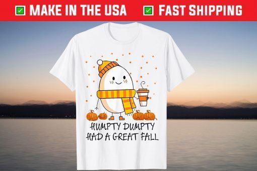 Cute Humpty Dumpty Had A Great Fall Happy Halloween 2021 T-Shirt