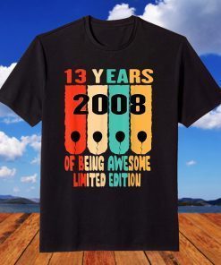 13 Year Old Vintage 2008 Limited Edition 13th Birthday T-Shirt