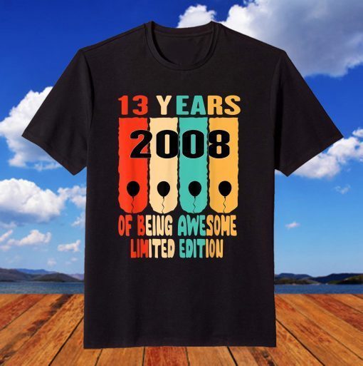 13 Year Old Vintage 2008 Limited Edition 13th Birthday T-Shirt