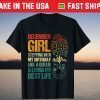 December Girl Stepping Into My Birthday Like a Queen Birthday T-Shirt