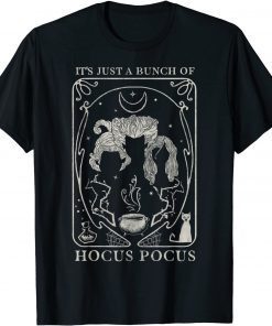 Hocus Pocus Just A Bunch Of Hocus Pocus Tarot Card 2021 Shirt