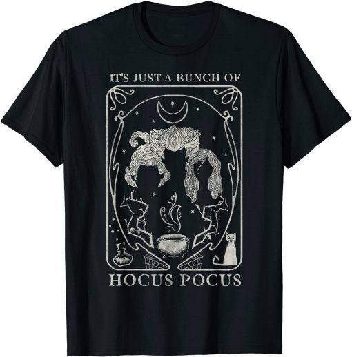 Hocus Pocus Just A Bunch Of Hocus Pocus Tarot Card 2021 Shirt