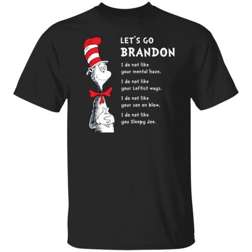 Dr Seuss Let’s Go Brandon Limited T-Shirt