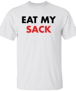 Eat my sack 2021 shirt