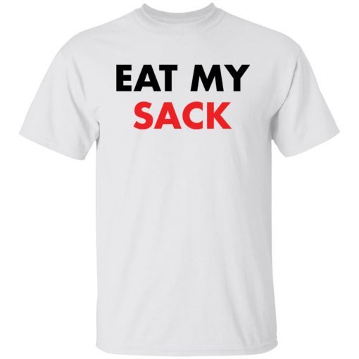 Eat my sack 2021 shirt