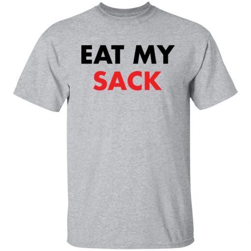 Eat my sack 2021 shirt