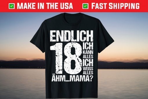 Endlich 18th Birthday I Can Everything 2003 T-Shirt