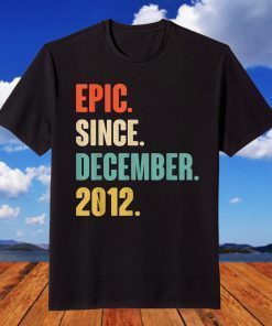 Epic Since December 2012 Birthday 9 Year Old T-Shirt