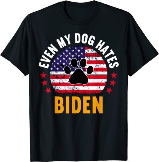 Even My Dog Hates Biden Anti biden Classic Shirt