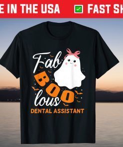 Fabulous Faboolous Dental Assistant Ghost Halloween T-Shirt