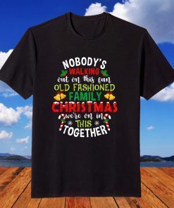 Family Christmas We Are All In This Together Merry Xmas 2021 T-Shirt