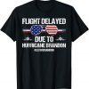 Flight Delayed Due To Hurricane Brandon Let's Go Brandon FJB Unisex T-Shirt