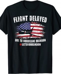 Flight Delayed Due To Hurricane Brandon Lets go Brandon Usa Flag Classic T-Shirt