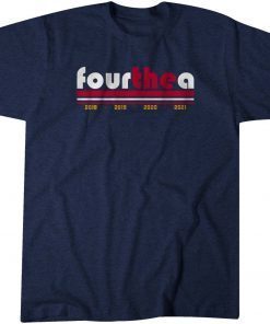 Four The A Us 2021 Shirt