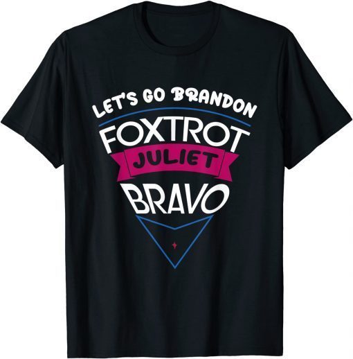 Foxtrot Juliet Bravo Anti Joe Biden Pro America Classic Shirt