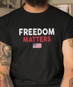 Freedom Matters American Flag Liberalism Limited Shirt