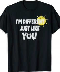 Funny Distressed I'm Different Like You Gift T-Shirt