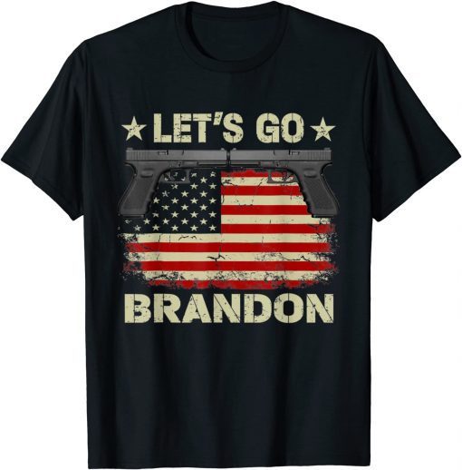 Gun American Flag Patriots Let's Go Brandon Unisex T-Shirt