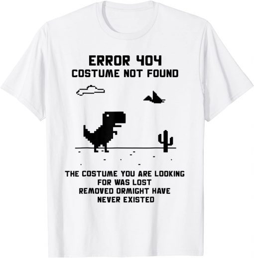 Halloween Error 404 Costume Not Found Coding Programmer 2021 Shirt