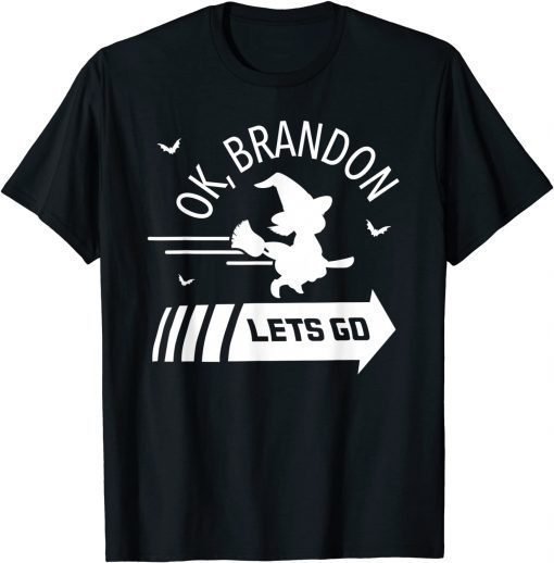 Halloween Ok Brandon Lets Go Cute Speedy Witch Unisex Shirt