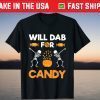 Halloween Will Dab For Candy Skeleton Dancing Pumpkin T-Shirt