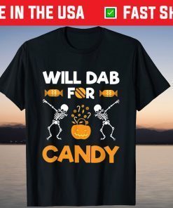 Halloween Will Dab For Candy Skeleton Dancing Pumpkin T-Shirt