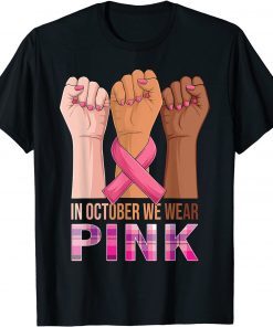 Hand In October We Wear Pink Breast Cancer Awareness 2021 Shirt