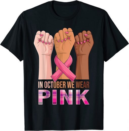 Hand In October We Wear Pink Breast Cancer Awareness 2021 Shirt