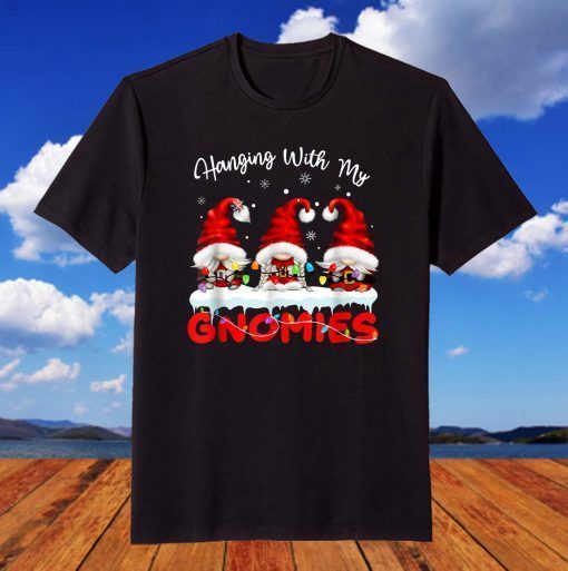 Hanging With My Gnomies Garden Gnome Friends Christmas 2021 T-Shirt