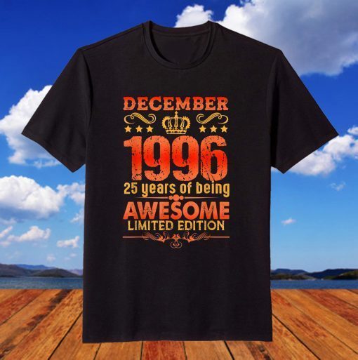 Happy Birthday To Those Born In December 1996 T-Shirt