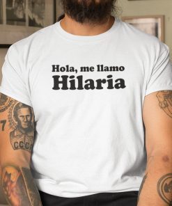 Hola Me Llamo Hilaria Unisex T-Shirt