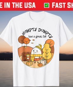 Humpty Had A Great Fall Happy Fall Y'all T-Shirt