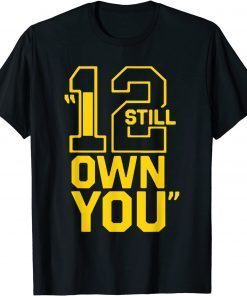 I Still Own You Great American Football T-Shirt