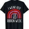 I Wear Red For Red Ribbon Week Limited T-Shirt