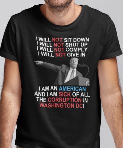 I Will Not Sit Down I Will Not Shut Unisex Shirt