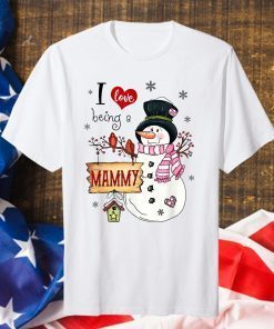 I love Being A Mammy Snowman Christmas Xmas T-Shirt