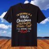 I'm Dreaming Of A White Christmas Drinking Team Merry Xmas T-Shirt