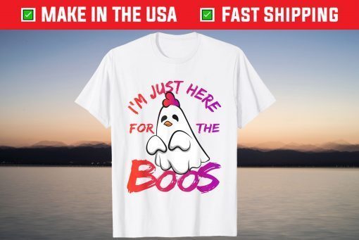 I'm Just Here For The Boos Halloween Chicken Ghost T-Shirt