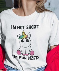 I’m Not Short I’m Fun Sized Unicorn Classic Shirt