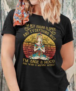 I’m Not Sugar Spice And Everything Nice Yoga Morticia Addams Gift Shirt