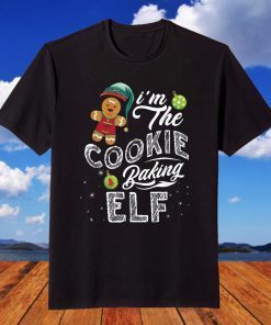 I'm The Cookie Baking Elf Christmas Cookies T-Shirt