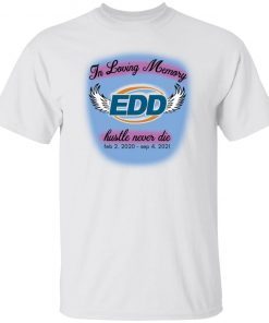 In Loving Memory Hustle Never Die Limited 2021 shirt