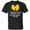 Inspiration Is Found Everywhere If You Look Hard Enough The Rza Us 2021 shirt