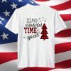 It's The Most Wonderful Time Of The Year Shirt